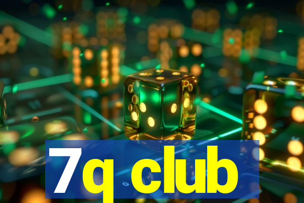 7q club